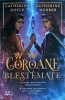 Catherine Doyle, Katherine Webber - Coroane gemene. Coroane blestemate, volumul