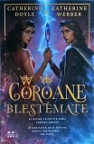 Catherine Doyle, Katherine Webber - Coroane gemene. Coroane blestemate, volumul
