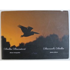 DELTA DUNARII - ALBUM FOTOGRAFIC de EUGEN PETRESCU , EDITIE ROMANA - ENGLEZA