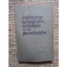 INDREPTAR ORTOGRAFIC, ORTOEPIC SI DE PUNCTUATIE