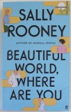 BEAUTIFUL WORLD , WHERE ARE YOU by SALLY ROONEY , 2021