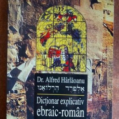 Dictionar explicativ ebraic-roman - Alfred Harlaoanu
