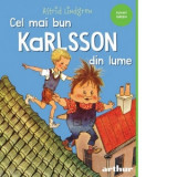 Cel mai bun Karlsson din lume - Astrid Lindgren