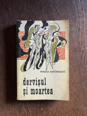 Mesa Selimovic - Dervisul si moartea foto