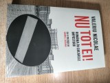 Cumpara ieftin Valeriu Nicolae - Nu tot ei! Romania in ghearele imposturii (Editura Humanitas, 2020; cu o prefata de Gabriel Liiceanu)