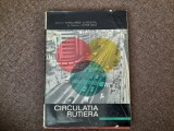 Circulatia rutiera - col. Haralambie Vlasceanu / cartonata/ ilustratii RF24/1