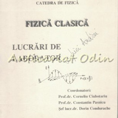 Fizica Clasica. Lucrari De Laborator - Corneliu Ciubotaru, C-tin Pasnicu