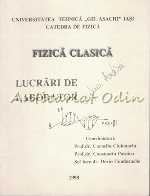 Fizica Clasica. Lucrari De Laborator - Corneliu Ciubotaru, C-tin Pasnicu foto