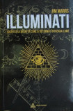 Illuminati. Societatea secreta - Jim Marrs, 2019