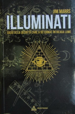 Illuminati. Societatea secreta - Jim Marrs foto