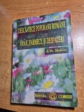 descantece poporane romane - vraji , farmece si desfaceri - din anul 1996 - editura coresi