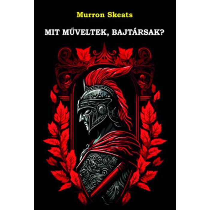 Mit műveltek, bajt&aacute;rsak? - Murron Skeats