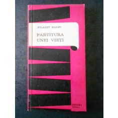 FILARET BARBU - PARTITURA UNEI VIETI