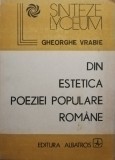 Gheorghe Vrabie - Din estetica poeziei populare romane (Editia: 1990)