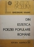 Gheorghe Vrabie - Din estetica poeziei populare rom&acirc;ne (editia 1990)