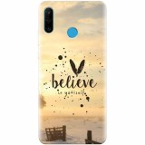 Husa silicon pentru Huawei P30 Lite, Believe In Yourself