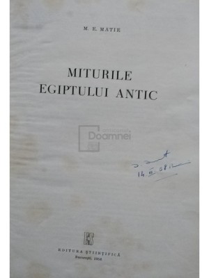 M. E. Matie - Miturile Egiptului antic (Editia: 1958) foto