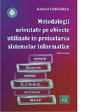Metodologii orientate pe obiecte utilizate in proiectarea sistemelor informatice - Gabriel Cozgarea