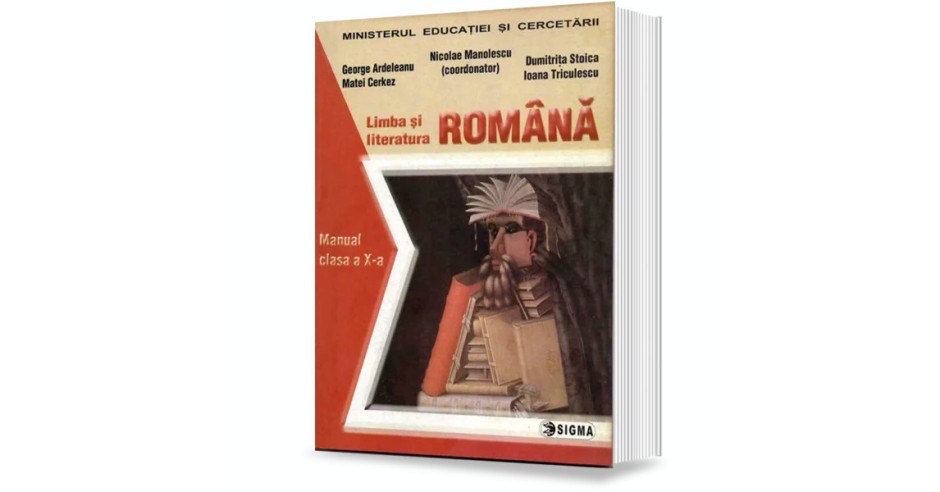 Limba si literatura romana. Manual pentru clasa a X-a - Nicolae ...