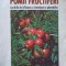 POMII FRUCTIFERI. LUCRARI DE INFIINTARE SI INTRETINERE A PLANTATIILOR-A. CHIRA, L. CHIRA, FL. MATEESCU-194276