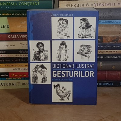 JOSEPH MESSINGER - DICTIONAR ILUSTRAT AL GESTURILOR , EDITIA A 2-A,REVIZUITA , 2013 # foto