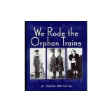 We Rode the Orphan Trains