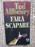FARA SCAPARE-TED ALLBEURY