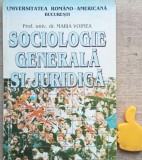 Maria Voinea - Sociologie generala si juridica