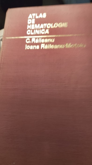 Atlas de hematologie clinica,c raileanu