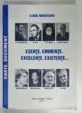 ESENTE. EMINENTE . EXCELENTE. EXISTENTE ...de ILARIE HINOVEANU , 2011