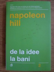 Napoleon Hill - De la idee la bani foto