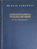 AERODINAMICA VITEZELOR MARI. FLUIDE COMPRESIBILE-ELIE CARAFOLI