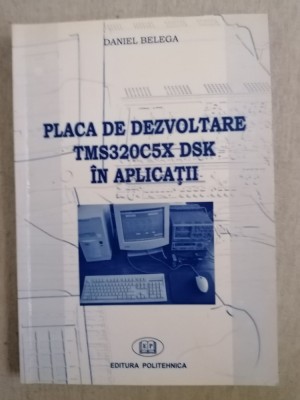 placa de dezvoltare TMS320C5X DSK in aplicatii - Daniel Belega foto