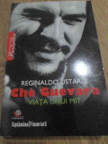 CHE GUEVARA. VIATA UNUI MIT-REGINALDO USTARIZ