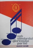Carte Muzica corala: Sub stindardul gloriosului partid - Nicolae Chitoran