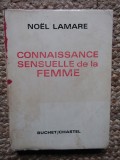 Connaissance sensuelle de la femme - No&euml;l Lamare