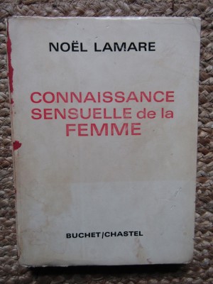 Connaissance sensuelle de la femme - No&amp;euml;l Lamare foto