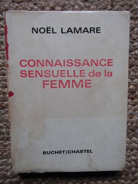 Connaissance sensuelle de la femme - No&euml;l Lamare