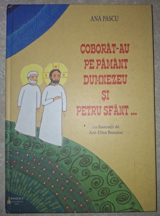 Ana Pascu - Coborat-au pe păm&acirc;nt Dumnezeu si Petru Sfant...