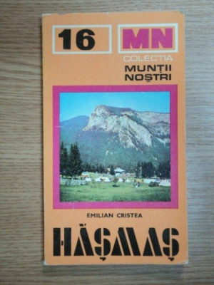 MUNTII NOSTRII NR. 16 : MASIVUL HASMAS de EMILIAN CRISTEA foto