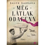 M&eacute;g l&aacute;tlak odafenn - Bauer Barbara