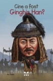 Cumpara ieftin Cine a fost Ginghis Han? - Nico Medina