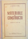 MATERIALE DE CONSTRUCTII, TRADUCERE DIN LIMBA RUSA de B.G. SKRAMTAEV, N.A. POPOV, 1954