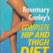 Rosemary Conley&#039;s Complete Hip And Thigh Diet