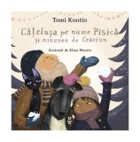 Cățelușa pe nume Pisică și minunea de Crăciun - Paperback brosat - Pandora M