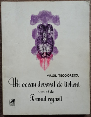 Un ocean devorat de licheni - Virgil Teodorescu// dedicatie si semnatura foto