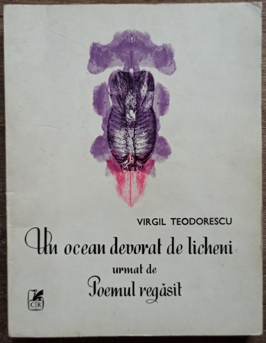 Un ocean devorat de licheni - Virgil Teodorescu// dedicatie si semnatura
