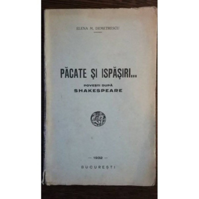 Pacate si ispasiri(Povesti dupa Shakespeare)-Elena M.Demetrescu foto