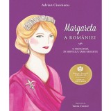 Margareta a Romaniei. O principesa in serviciul tarii regasite - Adrian Cioroianu, Curtea Veche