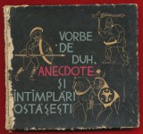&quot;Vorbe de duh, anecdote si intamplari ostasesti&quot; 1965